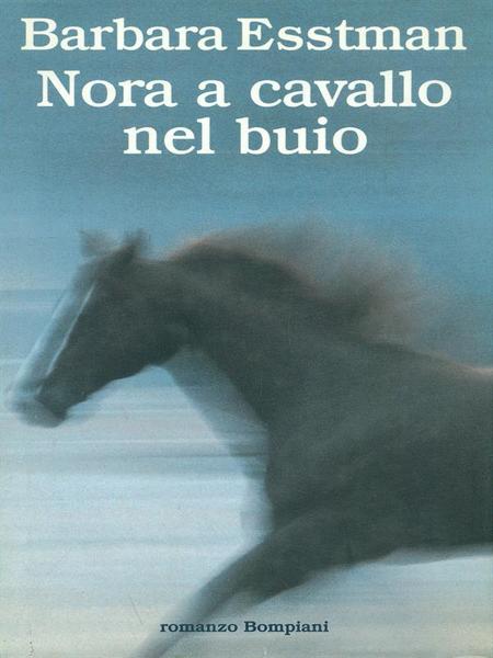 Nora a cavallo nel buio