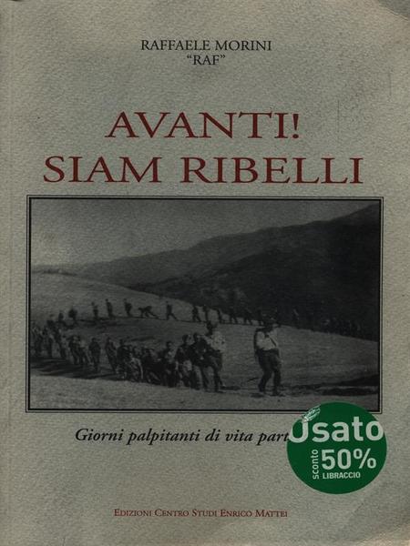 Avanti! Siam ribelli