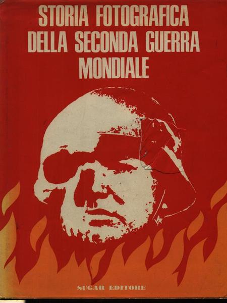 Storia fotografica della Seconda Guerra Mondiale