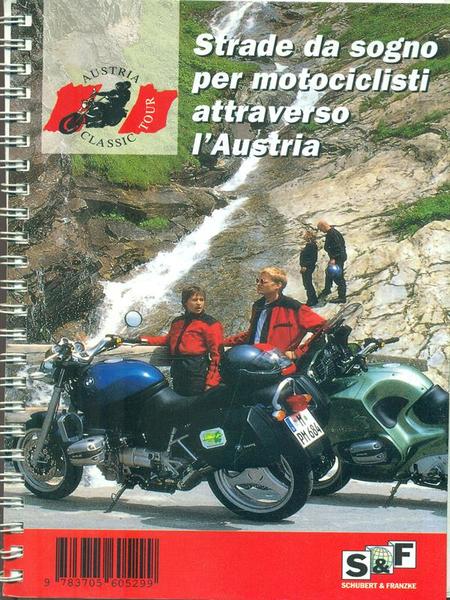 Strade da sogno per motociclisti attraverso l'Austria