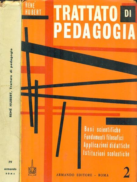 Trattato di Pedagogia. 2 Volumi