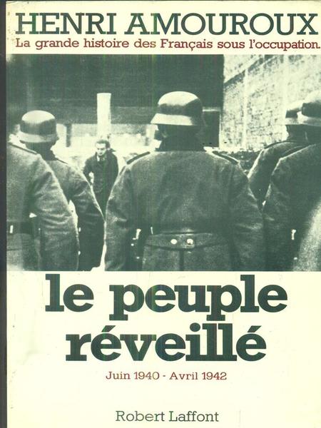 La grande histoire des Francais sous l'occupation