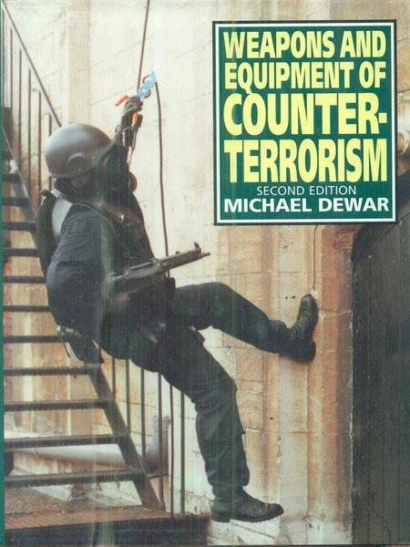 Weapons and Equipment of Counter-Terrorism