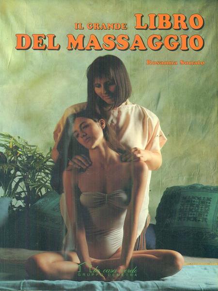 Il grande libro del massaggio
