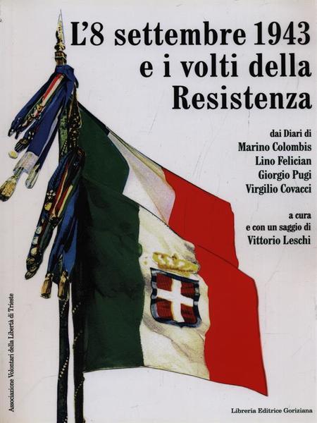 L'8 Settembre 1943 e i volti della Resistenza
