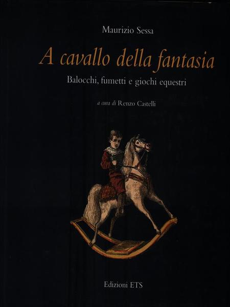 A cavallo della fantasia