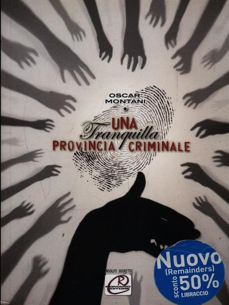 Una tranquilla provincia criminale