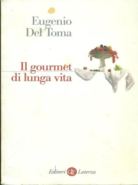 Il gourmet di lunga vita