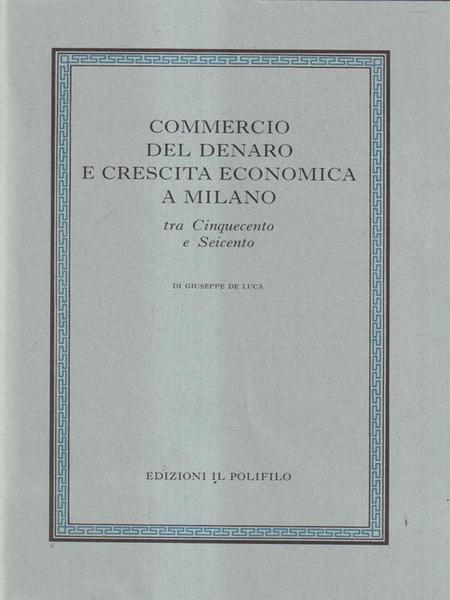 Commercio del denaro e crescita economica a Milano tra 500 …