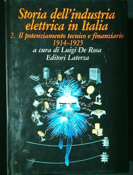 Storia dell'industria elettrica in Italia vol. 2