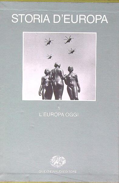 Storia d'Europa vol.1 Europa oggi