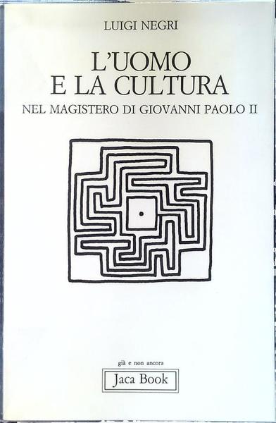 L'uomo e la cultura nel magistero di Giovanni Paolo II