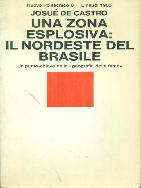 Una zona esplosiva: il nordeste del Brasile
