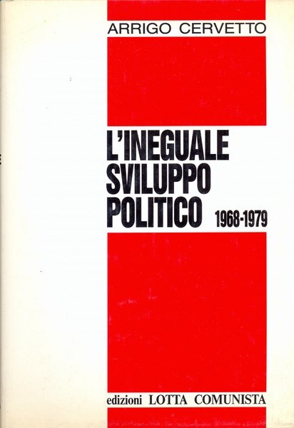 L'ineguale sviluppo politico. 1968-1979