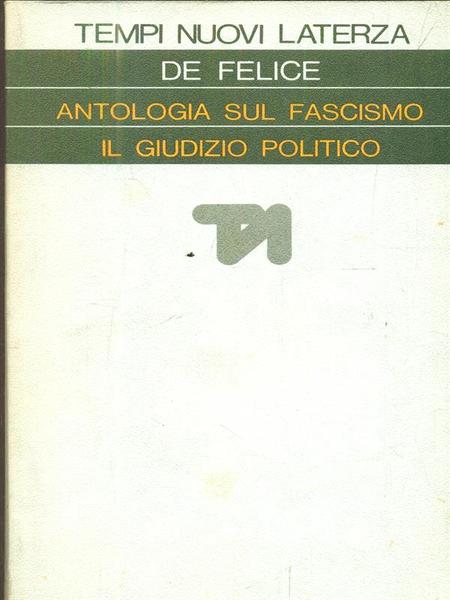Antologia sul fascismo il giudizio politico