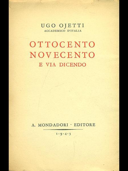 Ottocento e novecento e via dicendo