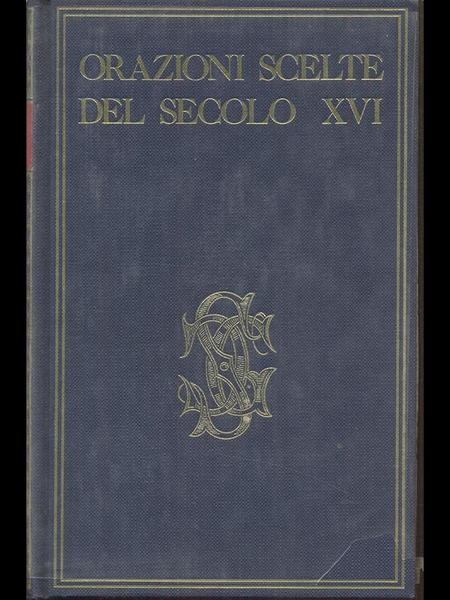 Orazioni scelte del secolo XVI