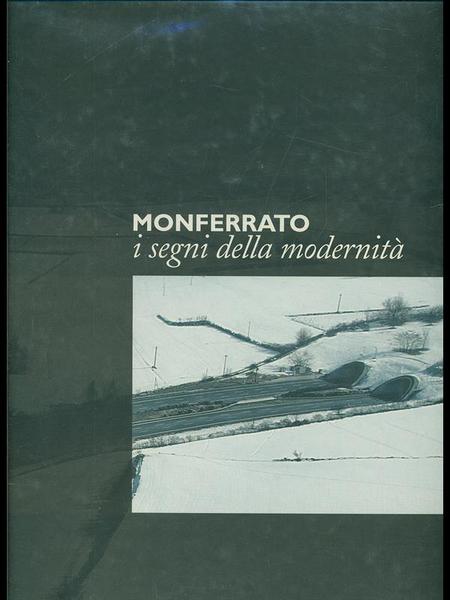 Monferrato, i segni della modernita'