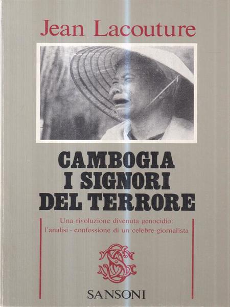 Cambogia. I signori del terrore