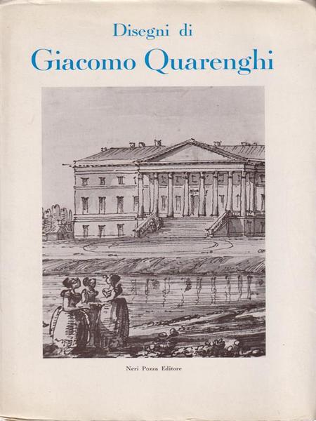 Disegni di Giacomo Quarenghi