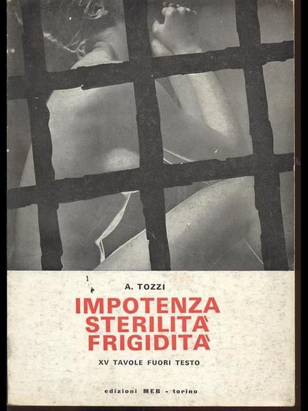 Impotenza sterilita' frigidita'