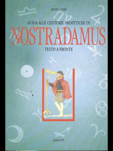 Guida alle centurie profetiche di Nostradamus