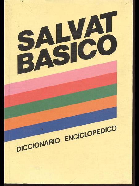 Salvat Basico - Diccionario Enciclopedico