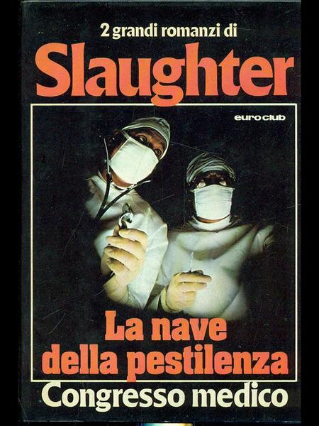 La nave della pestilenza. Congresso medico