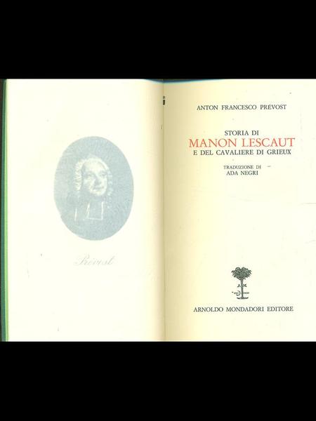 Storia di Manon Lescaut e del cavaliere di Grieux.