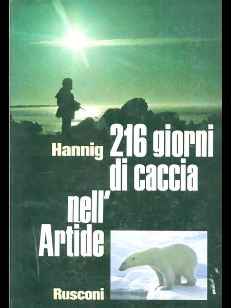 216 giorni di caccia nell'Artide