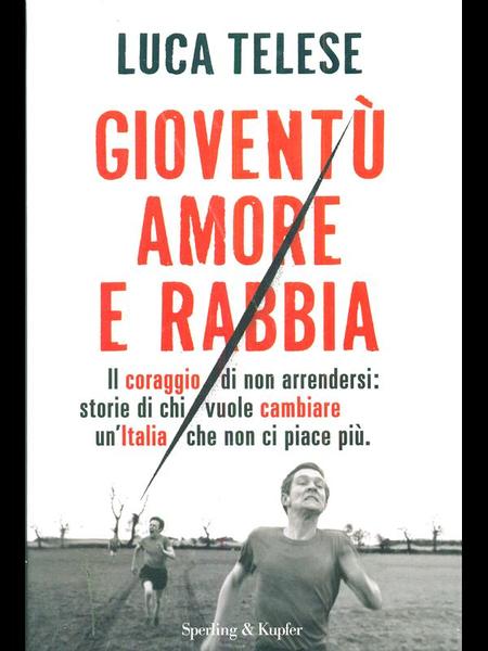 Gioventu' amore e rabbia
