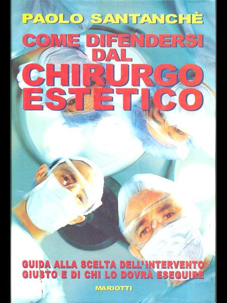 Come difendersi dal chirurgo estetico