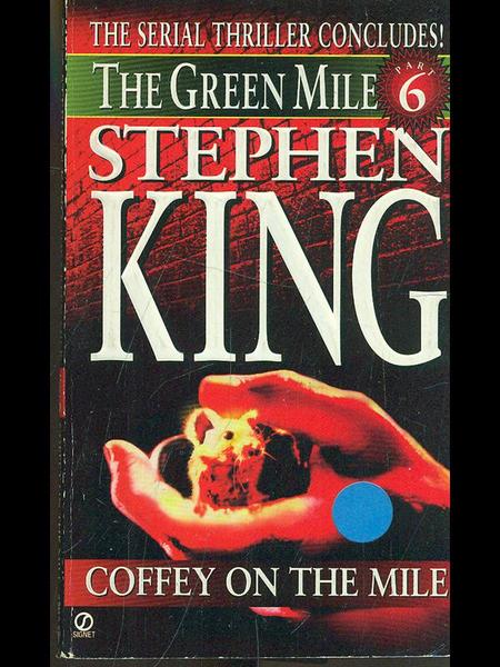 The green mile 6: Coffey in the mile