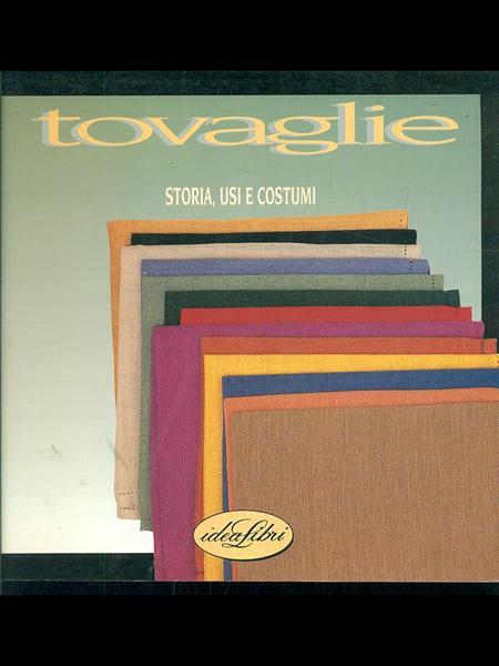 Tovaglie. Storia, usi e costumi