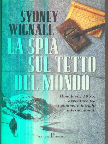 La spia sul tetto del mondo