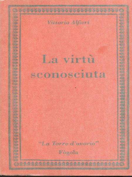 La virtu' sconosciuta