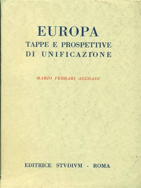 Europa tappe e prospettive di unificazione