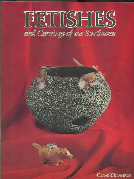 Fetishes and Carvings of the Southwest