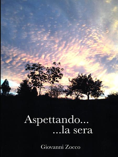 Aspettando... la sera