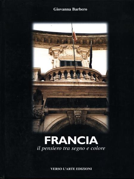 Francia il pensiero tra segno e colore