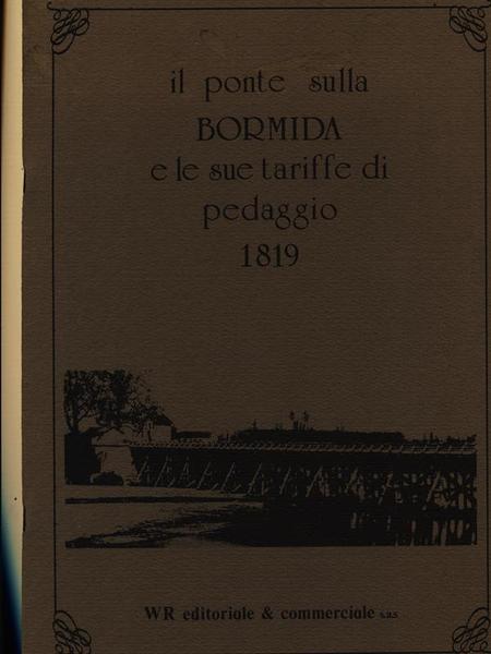 Il ponte sulla Bormida e le sue tariffe di pedaggio