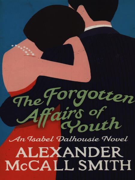 The forgotten affairs of youth