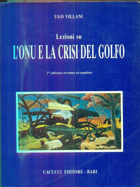 Lezioni su l'ONU e la crisi del Golfo