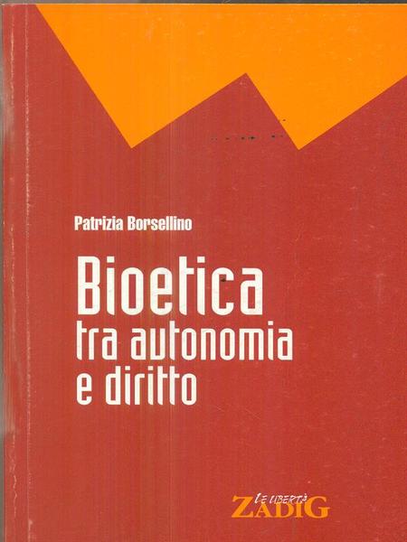 Bioetica tra autonomia e diritto