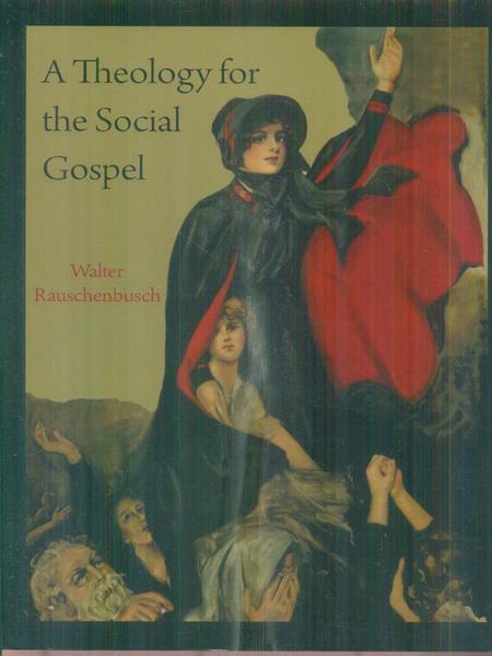 A Theology for the Social Gospel