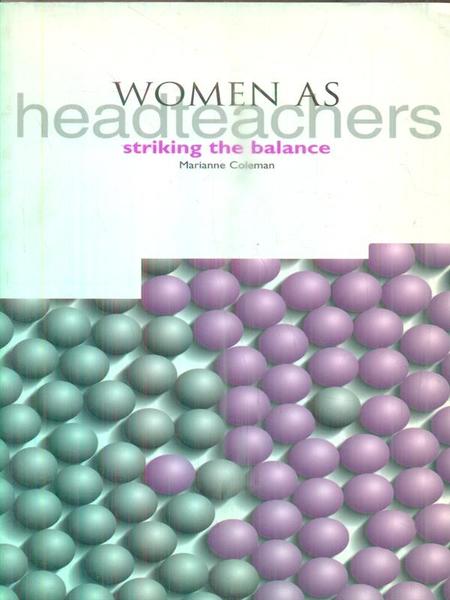 Women as Headteachers. Striking the Balance