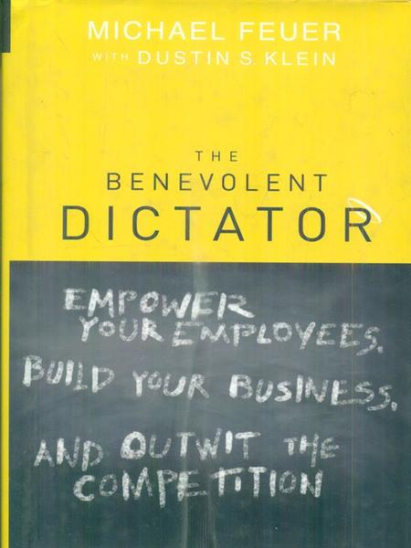 The Benevolent Dictator