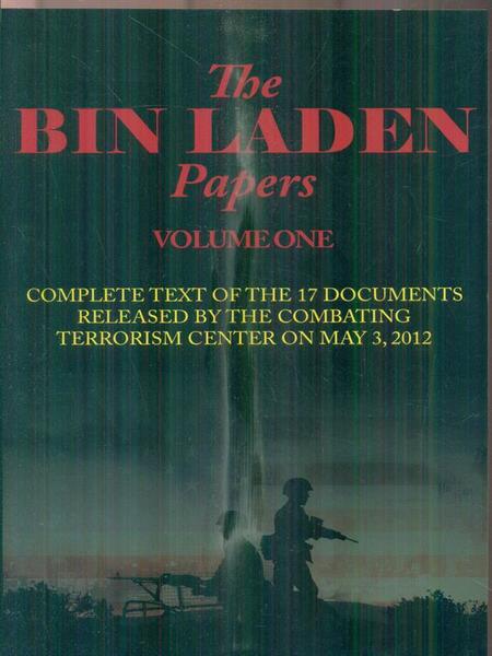 The Bin Laden Papers. Vol 1