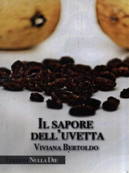 Il sapore dell'uvetta