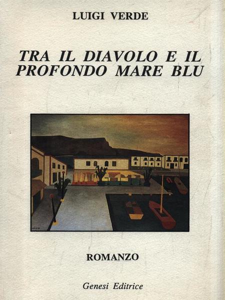 Tra il diavolo e il profondo mare blu